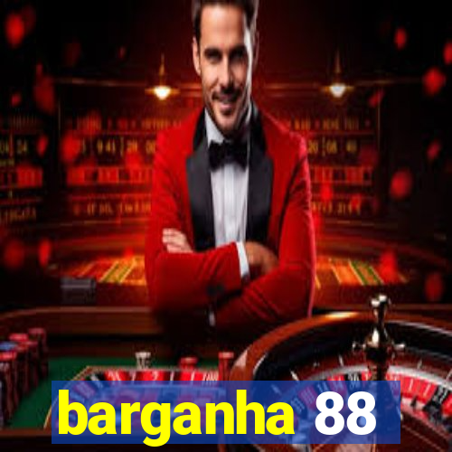 barganha 88